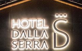 Hotel Dalla Serra